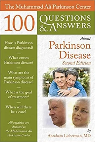 The Muhammad Ali Parkinson Center 100 Questions & Answers About Parkinson Disease 2nd edition