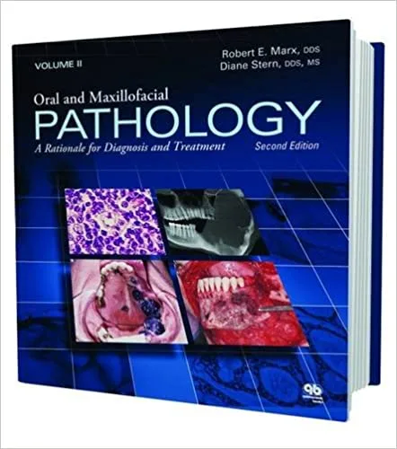 Oral and Maxillofacial Pathology A Rationale for Diagnosis and Treatment 2nd edition