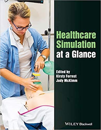 Healthcare Simulation at a Glance 1st edition