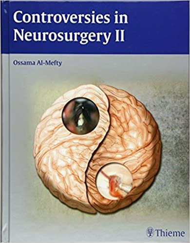 Controversies in Neurosurgery II