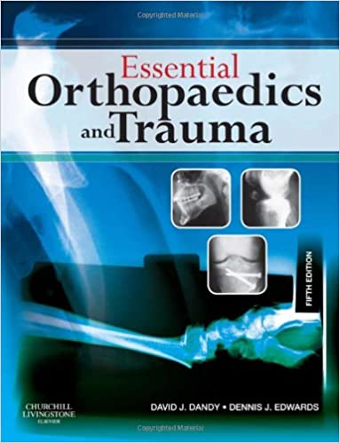 Essential Orthopaedics and Trauma 5th Ed