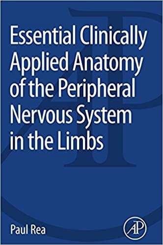 Essential Clinically Applied Anatomy of the Peripheral Nervous System in the Limbs 1st edition
