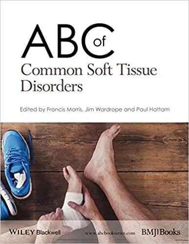 ABC Of Common Soft Tissue Disorders 1st edition