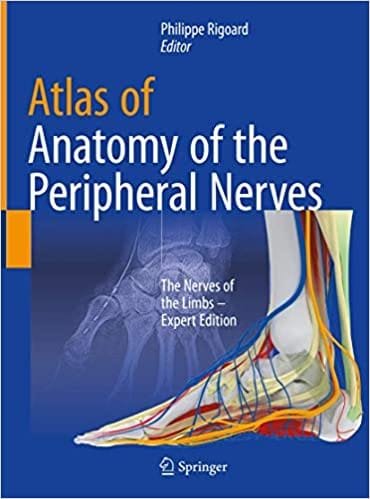 Atlas Of Anatomy Of The Peripheral Nerves The Nerves Of The Limbs 1st edition