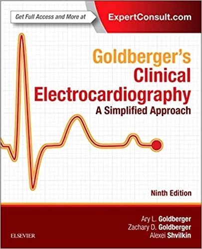 Goldbergers Clinical Electrocardiography A Simplified Approach 9th edition