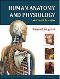 Human Anatomy And Physiology With Health Education 1st edition