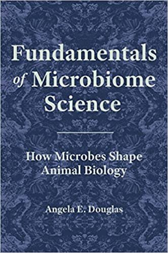 Fundamentals of Microbiome Science How Microbes Shape Animal Biology 1st edition