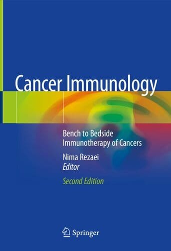 Cancer Immunology Bench to Bedside Immunotherapy of Cancers 2nd edition