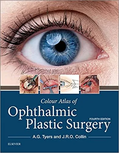 Colour Atlas of Ophthalmic Plastic Surgery 4th edition