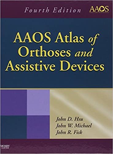 AAOS Atlas of Orthoses and Assistive Devices 4th Ed