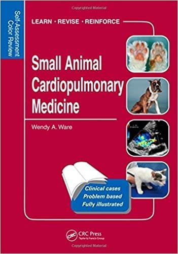 Small Animal Cardiopulmonary Medicine Self Assessment Color Review 1st edition
