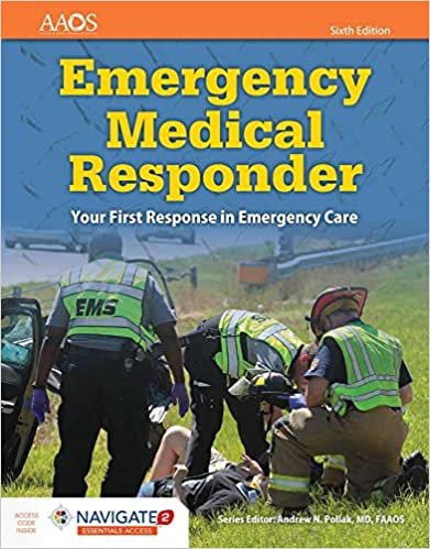 Emergency Medical Responder Your First Response in Emergency Care 6th Ed AAOS