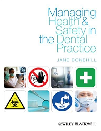 Managing Health and Safety in the Dental Practice A Practical Guide