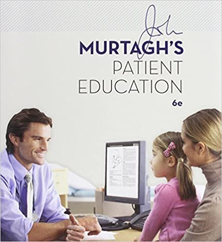 John Murtaghs Patient Education 6th Ed