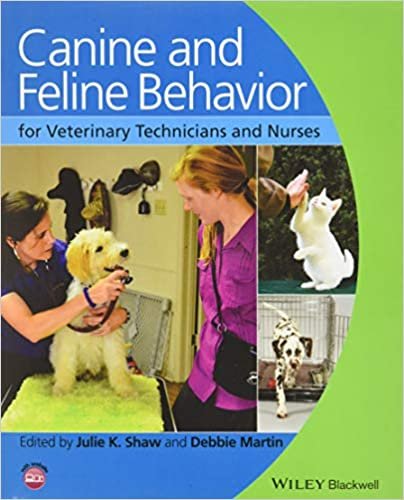 Canine and Feline Behavior for Veterinary Technicians and Nurses 2nd edition