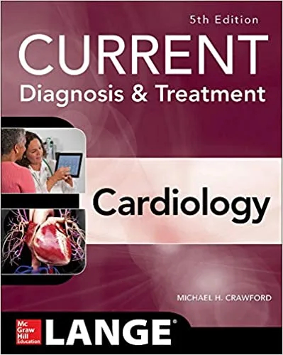 Current Diagnosis and Treatment Cardiology 6th edition