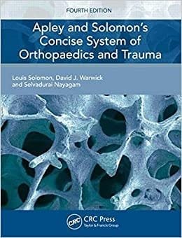Apley And Solomons Concise System Of Orthopaedics And Trauma 4th edition