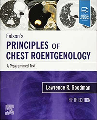 Felsons Principles of Chest Roentgenology A Programmed Text 5th edition