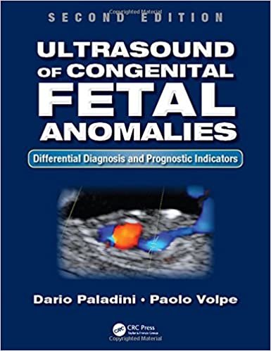 Ultrasound of Congenital Fetal Anomalies Differential Diagnosis and Prognostic Indicators 2nd Edition