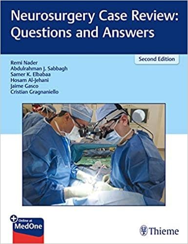 Neurosurgery Case Review Questions and Answers 2nd Ed