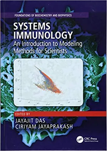 Systems immunology An introduction To Modeling Methods For Scientist 1st editions
