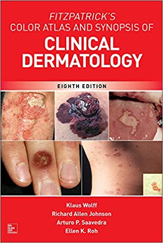 Fitzpatricks Color Atlas And Synopsis Of Clinical Dermatology 8th Ed