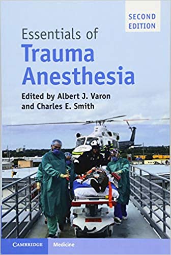 Essentials of Trauma Anesthesia 2nd Ed