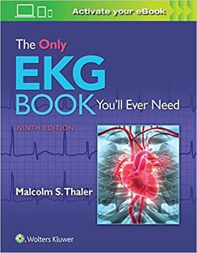 The Only EKG Book You ll Ever Need 10th edition