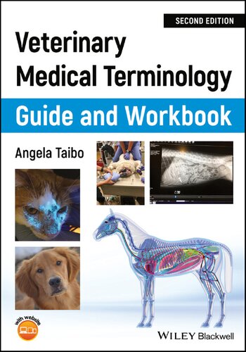 Veterinary Medical Terminology Guide and Workbook 2nd Ed