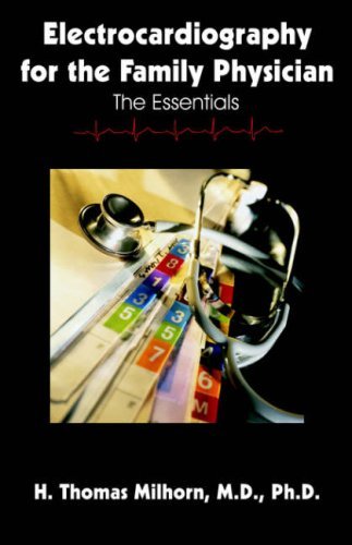 Electrocardiography for the Family Physician The Essentials