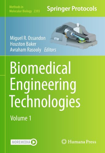 Biomedical Engineering Technologies: Volume 1 (Methods in Molecular Biology, 2393)