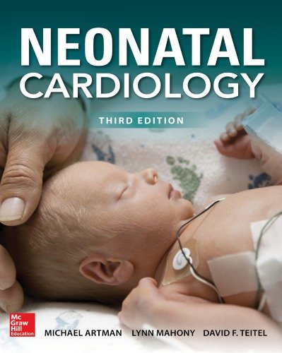 Neonatal Cardiology 3rd Ed