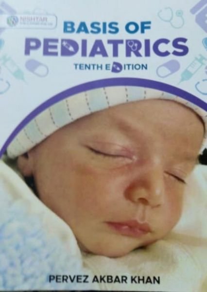 Basis of Pediatrics 10th Edition by Pervez Akbar Khan