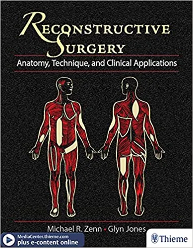 Reconstructive Surgery Anatomy Technique and Clinical Application 1st edition