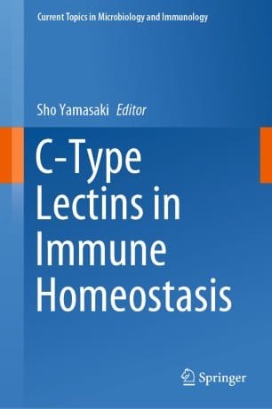 C Type Lectins in Immune Homeostasis 1st edition