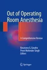 Out of Operating Room Anesthesia A Comprehensive Review 1st edition