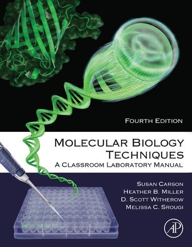 Molecular Biology Techniques. A Classroom Laboratory Manual