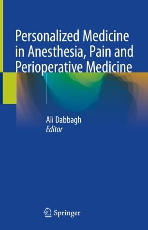 Personalized Medicine in Anesthesia Pain and Perioperative Medicine 1st edition