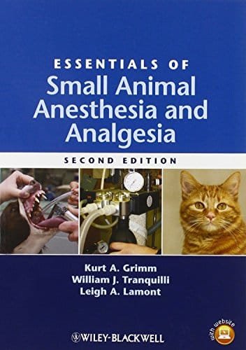 Essentials of Small Animal Anesthesia and Analgesia 2nd edition