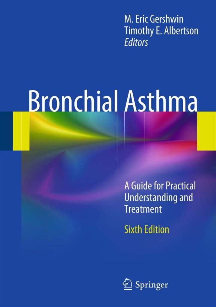 Bronchial Asthma A Guide for Practical Understanding and Treatment 6th Edition