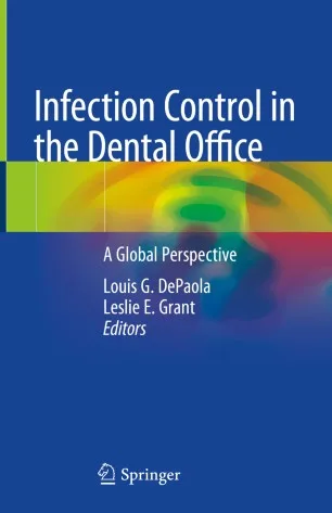 Infection Control in the Dental Office A Global Perspective 1st edition