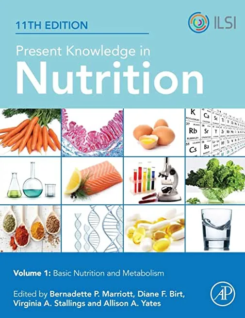 Present Knowledge in Nutrition Basic Nutrition and Metabolism 11th edition