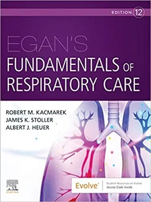 Egans Fundamentals of Respiratory Care 12th edition