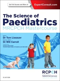 The Science of Paediatrics MRCPCH Mastercourse 1st edition