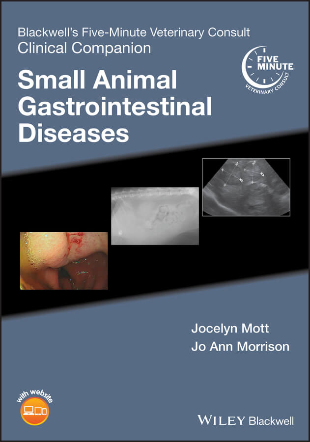 Blackwell's Five Minute Veterinary Consult Clinical Companion Small Animal Gastrointestinal Diseases