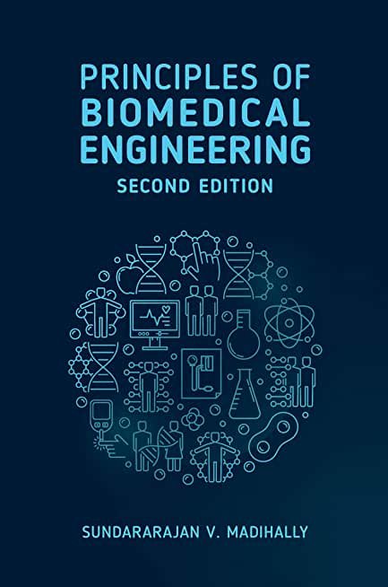Principles of Biomedical Engineering 2nd edition