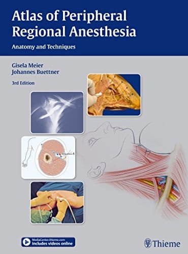 Atlas Of Peripheral Regional Anesthesia Anatomy And Techniques 3rd edition