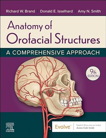 Anatomy of Orofacial Structures A Comprehensive Approach 9th edition
