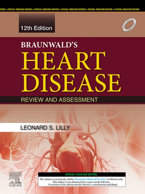 Braunwalds Heart Disease Review and Assessment 12th Edition