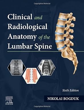 Clinical and Radiological Anatomy of the Lumbar Spine 6th edition